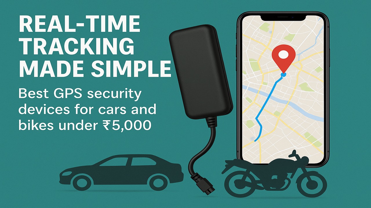 GPS Trackers for Bike and Car Security: Best Affordable Devices in India